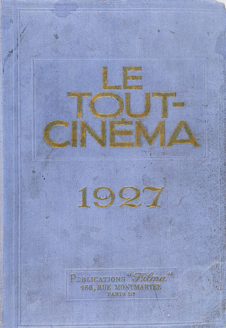 Couverture du livre : Le Tout-cinéma - annuaire général illustré du monde cinématographique