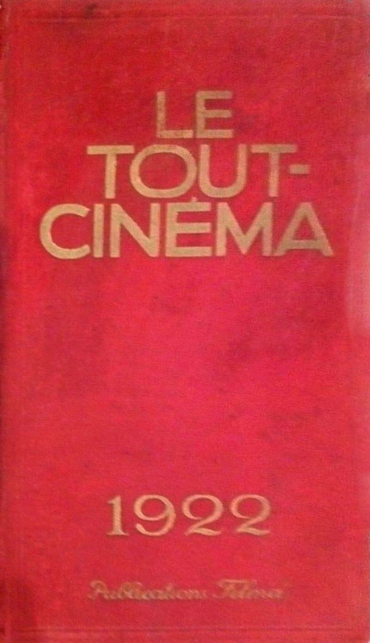 Book cover: Le Tout-cinéma - annuaire général illustré du monde cinématographique