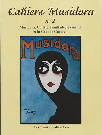 Book cover: Musidora, Colette, Feuillade, le cinéma et la Grande Guerre