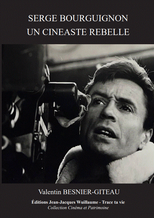 Book cover: Serge Bourguignon, un cinéaste rebelle