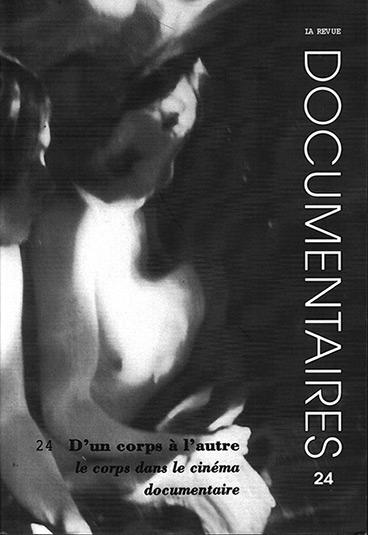 Couverture du livre: D’un corps à l’autre - Le corps dans le cinéma documentaire