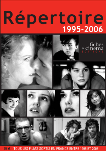 Couverture du livre : Répertoire 1995-2006 - Tous les films sortis en France entre 1995 et 2006