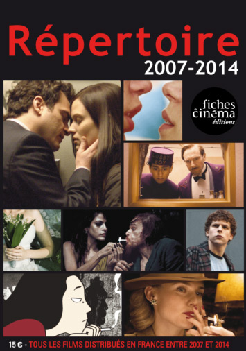 Couverture du livre : Répertoire 2007-2014 - Tous les films sortis en France entre 2007 et 2014