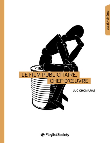 Couverture du livre : Le Film publicitaire, chef d'œuvre