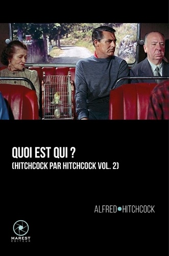 Couverture du livre : Quoi est qui ? - Hitchcock par Hitchcock, vol. 2