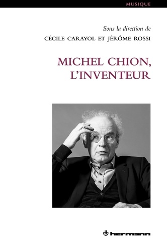 Couverture du livre : Michel Chion, l'inventeur