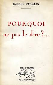 Book cover: Pourquoi ne pas le dire?...