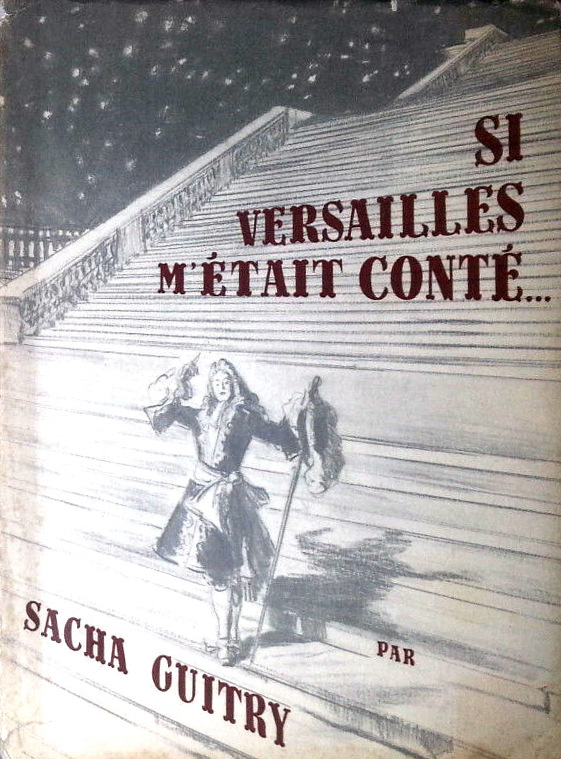 Book cover: Si Versailles m'était conté...