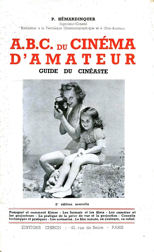 Book cover: A.B.C. du cinéma d'amateur - Guide du cinéaste