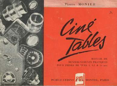 Book cover: Ciné-tables - Recueil de renseignements pratiques pour prises de vues 8, 9,5 et 16 mm