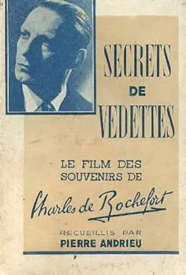 Book cover: Secrets de vedettes - Le film des souvenirs de Charles de Rochefort