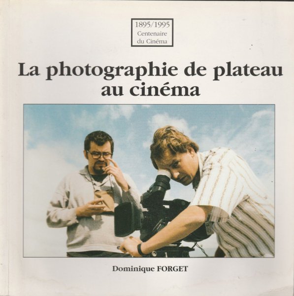 Book cover: La Photographie de plateau au cinéma