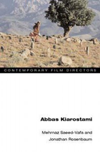 Cover of the book Abbas Kiarostami by Mehrnaz Saeed-Vafa and Jonathan Rosenbaum