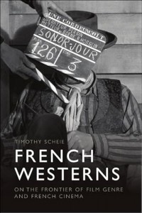 Cover of the book French Westerns by Timothy Scheie