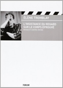 Cover of the book L'insistance du regard sur le corps éprouvé by Elène Tremblay