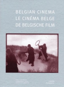 Cover of the book Belgian Cinema / Le Cinéma Belge / De Belgische Film by Collective