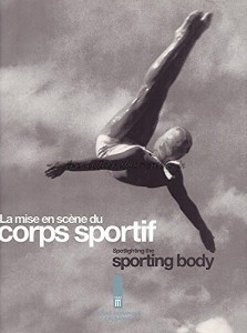 Couverture du livre La mise en scène du corps sportif par Laurent Guido et Gianni Haver