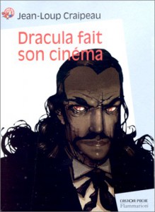 Couverture du livre Dracula fait son cinéma par Jean-Loup Craipeau