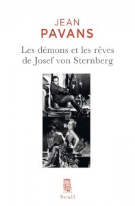 Couverture du livre Les Démons et les rêves de Josef von Sternberg par Jean Pavans