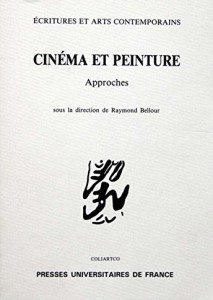 Couverture du livre Cinéma et Peinture par Collectif dir. Raymond Bellour