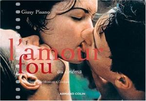 Couverture du livre L'amour fou au cinéma par Giusy Pisano