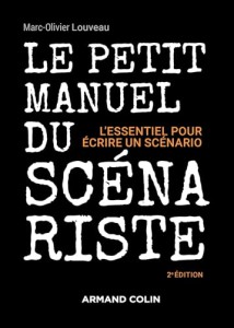 Le Petit Manuel du scénariste:L'essentiel pour écrire un scénario