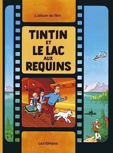 Couverture du livre Tintin et le lac aux requins par Collectif