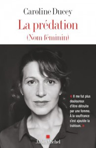 Couverture du livre La Prédation par Caroline Ducey