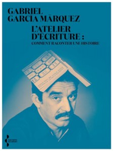 Couverture du livre L'Atelier d'écriture par Gabriel García Márquez