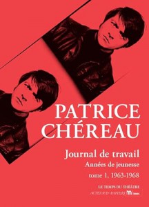 Couverture du livre Journal de travail par Patrice Chéreau et Julien Centrès