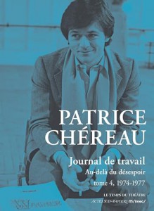 Couverture du livre Journal de travail par Patrice Chéreau et Julien Centrès