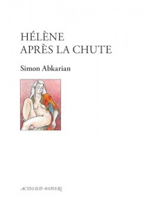 Couverture du livre Hélène après la chute par Simon Abkarian