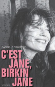 Couverture du livre C'est Jane, Birkin Jane par Gabrielle Crawford