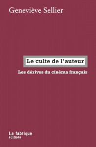 Couverture du livre Le culte de l'auteur par Geneviève Sellier