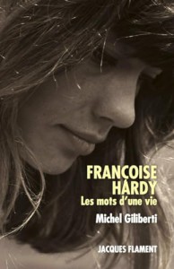 Couverture du livre Françoise Hardy par Michel Giliberti