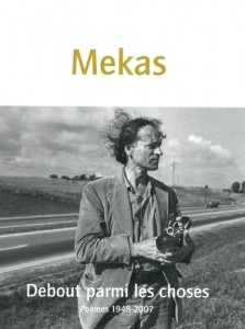 Couverture du livre Debout parmi les choses par Jonas Mekas