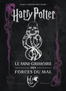 Les Mini-Grimoires Harry Potter T8:Les forces du mal