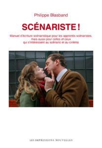 Couverture du livre Scénariste ! par Philippe Blasband