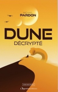 Couverture du livre Dune décrypté par Michael Pardon