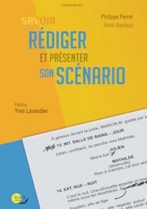 Couverture du livre Savoir rédiger et présenter son scénario par Philippe Perret et Robin Barataud