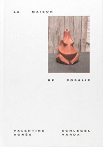 Cover of the book La Maison de Rosalie by Rosalie Varda-Demy and Hélène Bertin