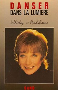 Couverture du livre Danser dans la lumière par Shirley MacLaine