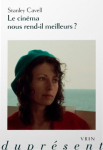 Couverture du livre Le cinéma nous rend-il meilleurs? par Stanley Cavell