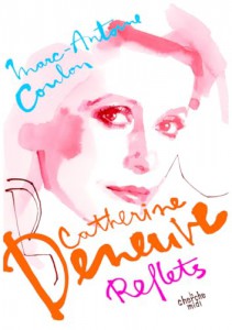 Couverture du livre Catherine Deneuve, reflets par Marc-Antoine Coulon