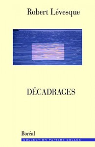 Couverture du livre Décadrages par Robert Levesque