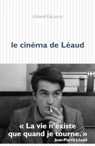 Cover of the book Le cinéma de Léaud by Gérard Gavarry