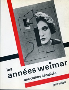 Couverture du livre Les années Weimar par John Willett