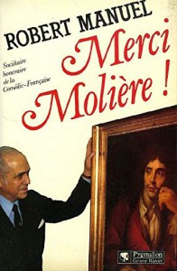 Couverture du livre Merci Molière ! par Robert Manuel