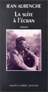 Cover of the book La suite à l'écran by Jean Aurenche, Anne Riou and Alain Riou