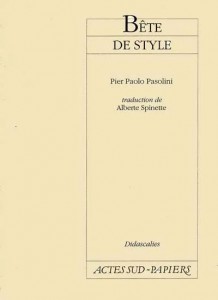 Couverture du livre Bête de style par Pier Paolo Pasolini